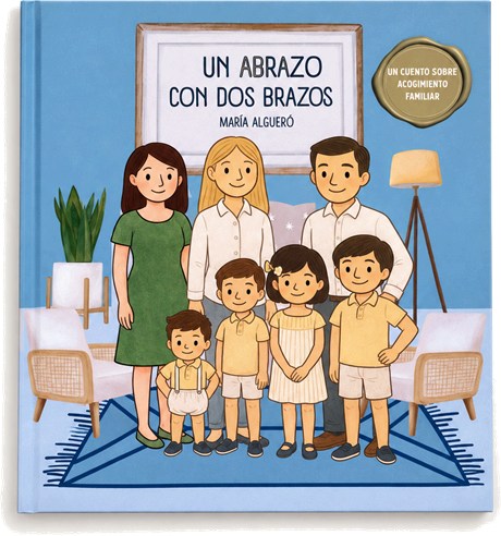 Portada del cuento Un abrazo con dos brazos, un cuento sobre acogimiento familiar, de María Algueró