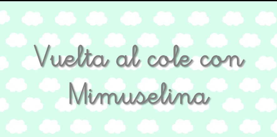 Vuelta al cole con mimuselina