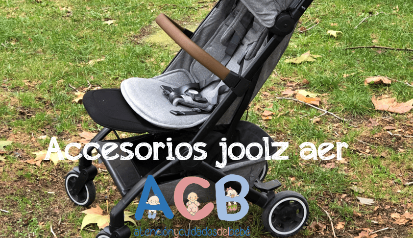 Joolz aer, complementos para un paseo inmejorable